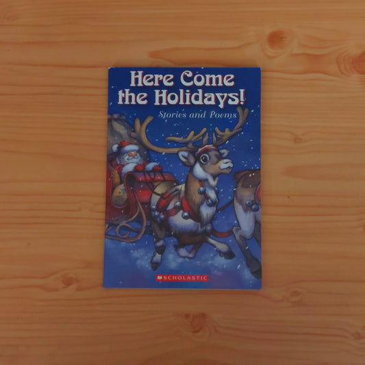 Here Comes the Holidays - Stories and Poems