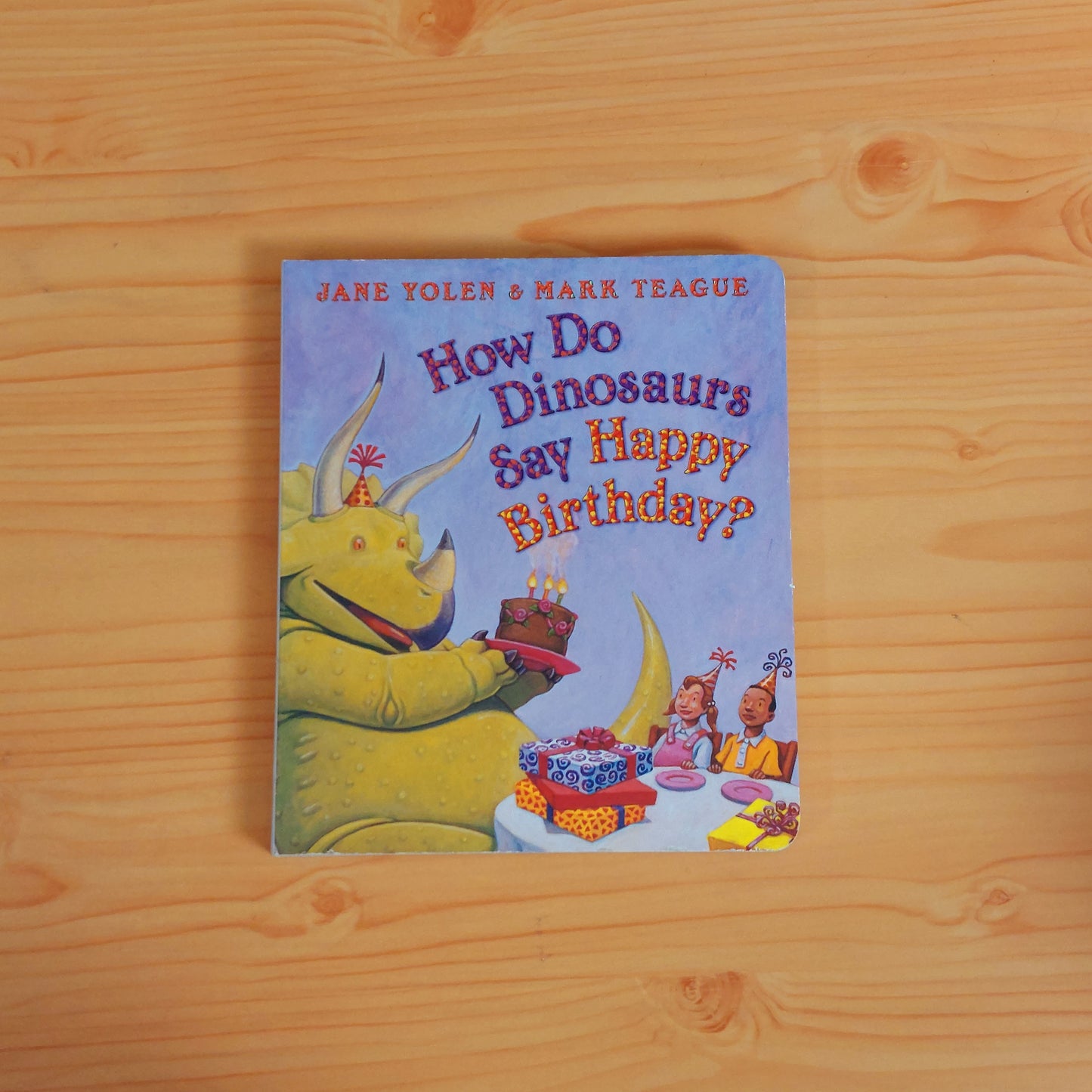 How Do Dinosaurs Say Happy Birthday?